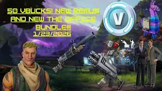 50 Vbucks! New Remus and New The Office Bundle!!!