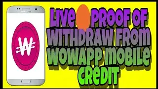 Cash Out Proof From WowApp Through Mobile Credit
