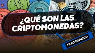 Las Criptomonedas Explicadas: Conceptos B&aacute;sicos y Todo lo que Debes Saber