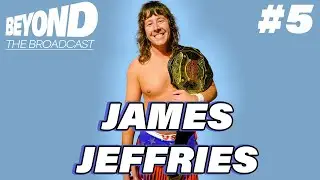 Impact Pro Wrestling Champion James Jeffries Is Living Life And Kicking Butt In The Ring! - Ep. 5