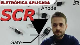 SCR | Eletr&ocirc;nica Aplicada #10