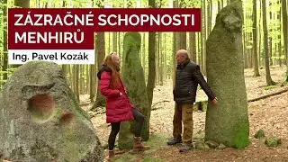 Z&Aacute;ZRAČN&Eacute; SCHOPNOSTI MENHIRŮ | Ing. Pavel Koz&aacute;k | Př&iacute;znaky transformace rozhovor pro v&yacute;voj du&scaron;e