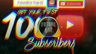 One More Thing - FutureBoy Trap Dj  (thank you very much for the 100 members, I thank all my fans)🔝