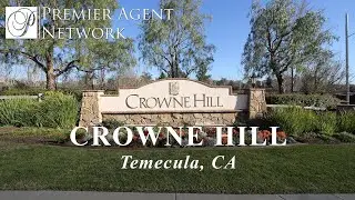 Crowne Hill Temecula California Home Community 4K | Premier Agent Network