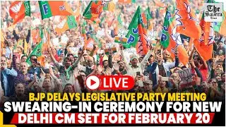 Live:BJP Delays Legislative Party Meeting, Swearing-In Ceremony for New Delhi CM Set for February 20