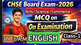 ON EXAMINATION (MCQ With Concept ) Class -1 / CHSE Board Exam-2026 #chseenglishonexamination #chse