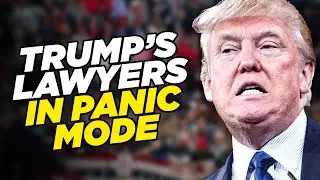Trump's Lawyers Panic As Witnesses Blow Up Their Legal Strategy
