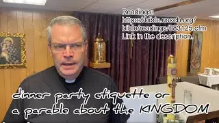 dinner party etiquette or a parable about the KINGDOM