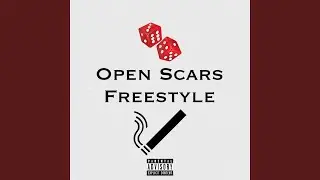 Open Scars Freestyle