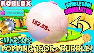 I POPPED *150 BILLION* SIZED BUBBLE IN BUBBLEGUM SIMULATOR (Roblox) | BIGGEST POP EVER AND CODES!