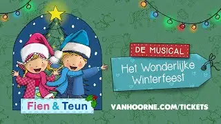 Trailer Fien & Teun - Het Wonderlijke Winterfeest (2025-2026)