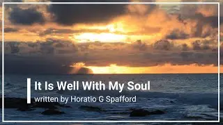 It Is Well With My Soul with Lyrics (4K)