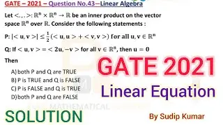 GATE 2021 Mathematics Solution | GATE 2021 Linear Algebra Solution | Q.No 43 | By Sudip Kumar