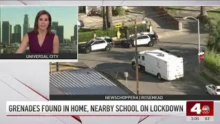 Grenades found in Rosemead home, prompting school lockdown
