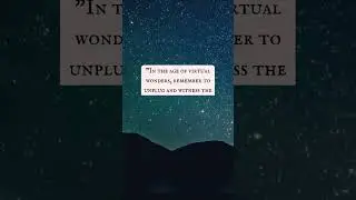 #1 In the age of virtual wonders... #future #life #philosophypodcast