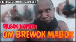 VIDEO LAGU KOMPILASI TIKTOK OM BREWOK PAPUA_  LAPAS- PAPUA-PRISON KOMEDI 2020- FUNNY KWKWKWKWK🤣🤣😁😁