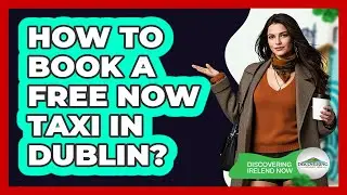 How to book a Free Now taxi in Dublin?
