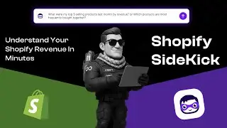 Understand Your Shopify Revenue in Minutes with Shopify SideKick