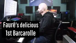 The simple, elegant perfection of Faur&eacute;'s 1st Barcarolle