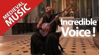 Medieval Music ! Amazing Voice ! Luc Arbogast !