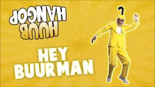 Huub Hangop - Hey Buurman (DJ Maurice Remix)