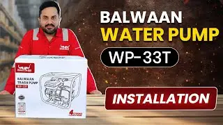 🌊 Balwaan WP-33T Trash Pump Setup 🔧 | 7HP 4-Stroke Engine 🚜 | Complete Installation Tutorial 🛠️