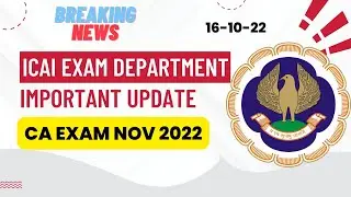 Breaking News | ICAI Exam Department Important Announcement | CA Exam November 2022 | ICAI Exam