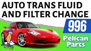 Porsche 996 Automatic Transmission Fluid and Filter Replacement (1999-2005 911)
