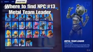 Where to Find Fortnite NPC 13: Metal Team Leader