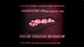 Gold Teeth Riddim Mix (Mar-2014)