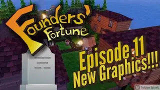 Founders' Fortune | LP | Graphic rework | Episode 11 | R.I.P