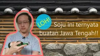 Soju Buatan Lokal dan Empat Alasan Mengapa Soju Menjadi Populer