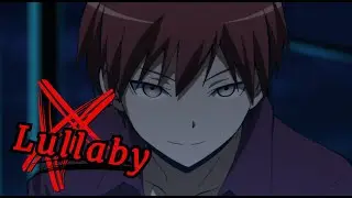 Assassination Classroom [AMV] - Lullaby (Karma VS Grip)