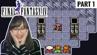 My First Time Playing Final Fantasy IV! (Pt. 1)