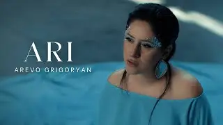 Arevo Grigoryan - Ari / Արի (Official Music Video 2024)