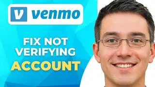 How to Fix Venmo Not Verifying Bank Account | Step by Step