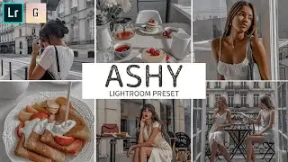 ASHY | Lightroom Mobile Presets Free DNG | Lightroom Presets Tutorial Mobile | Lightroom Free Preset