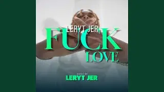 Fuck Love
