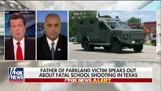 Father of Parkland victim on fatal school shooting in Texas