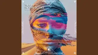 Tears in the Desert