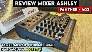 Mixer terbaik dari ashley di harga 500 ribuan ASHLEY Panther 402
