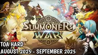Summoners War TOA Hard August 2025 - September 2025 Full Gameplay