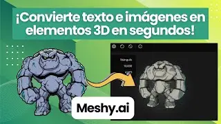 &iexcl;Convierte Texto e Im&aacute;genes en 3D en Segundos con Meshy AI!