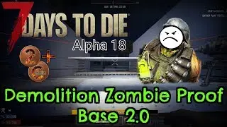 7DTD Alpha 18 - Demolisher Proof Horde Base 2.0