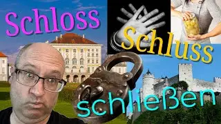 Schloss, Schluss, schlie&szlig;en: Understanding German!