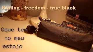 OQUE TEM NO MEU ESTOJO - KIPLING - FREEDOM - TRUE BLACK