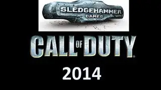 Sledgehammer Games Call of Duty 2014 CONFIRMED!