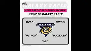 Galaxy Racer's New PUBG MOBILE LINEUP 🔥