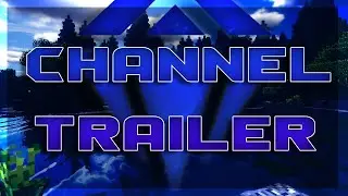 Channel Trailer