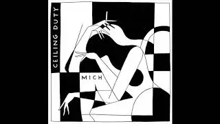 MICH - Ceiling Duty
